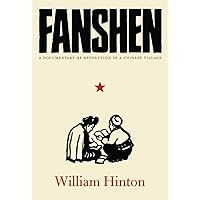 Fanshen: A Documentary of Revolution in a Chinese Village