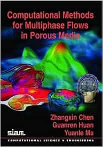 Computational Methods For Multiphase Flows In Porous Media