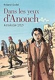 Dans les yeux d'Anouch. Arménie, 1915 (Folio Junior t. 1831) (French Edition) by 