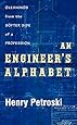 An Engineer's Alphabet: Gleanings from the Softer Side of a Profession