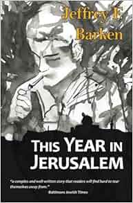 This Year In Jerusalem Jeffrey F Barken Diana Muller