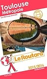 Image de Guide du Routard Toulouse métropole 2015/2016