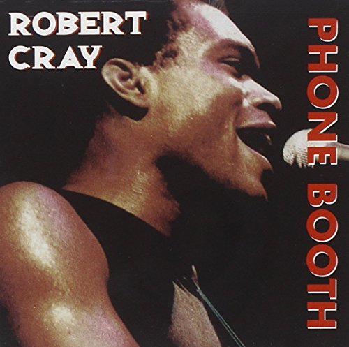 Robert Cray - Heritage Of The Blues Phone Booth - Zortam Music