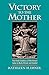 Victory to the Mother: The Hindu Goddess of Northwest India in Myth, Ritual, and Symbol by Kathleen M. Erndl