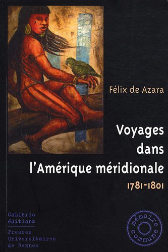Voyages dans l'Amérique méridionale