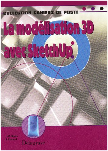 La  modélisation 3D avec Sketchup