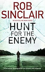 HUNT FOR THE ENEMY a fast paced, gripping thriller full of action and suspense (Enemy Series Book 3)