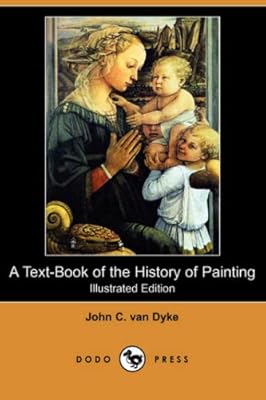 A Text-Book of the History of Painting (Illustrated Edition) (Dodo Press)