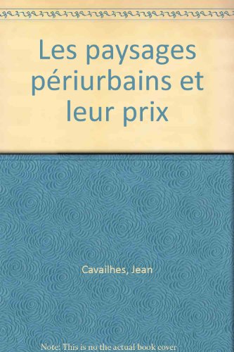 Les  paysages périurbains et leur prix