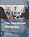 The Distributed Workplace: Sustainable Work Environments by Andrew Harrison, Paul Wheeler