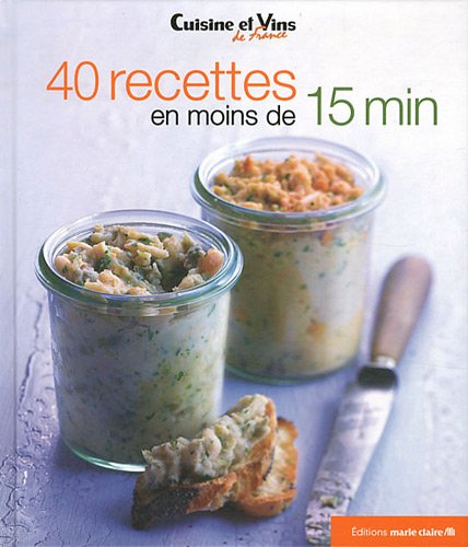 40 recettes en moins de 15 minutes