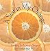 A Star in My Orange: Looking for Nature's Shapes