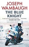 Front cover for the book The Blue Knight by Joseph Wambaugh