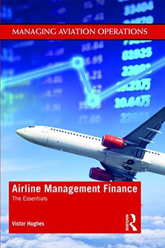 Airline Finance: Morrell, Peter S.: 9780367481384: Amazon.com: Books