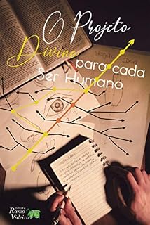 Livro O Projeto Divino para cada Ser Humano (Jovens e Adultos Livro 26)