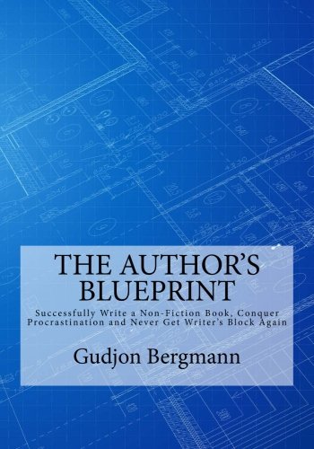 The Authors Blueprint Successfully Write A Non Fiction - 