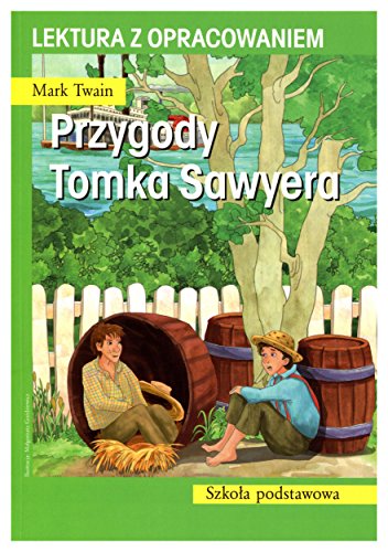 Przygody Tomka Sawyera. Lektura z opracowaniem (polish)