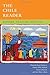 The Chile Reader: History, Culture, Politics (The Latin America Readers) by 