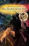 By Darkness Hid (Blood of Kings, book 1) by Jill Williamson