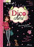 Mon dico chéri : Pour toutes les filles de 8 à 12 ans ! by