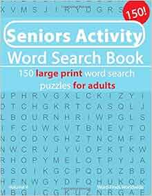Seniors Activity Word Search Book: 150 large print word search puzzles