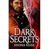 Front cover for the book Dark Secrets by Shona Husk