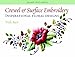 Crewel & Surface Embroidery: Inspirational Floral Designs (Milner Craft Series)