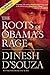The Roots of Obama's Rage