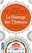 Le Message des Tibétains : Le vrai visage du tantrisme by 