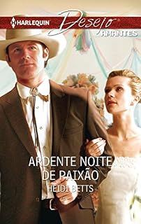 Livro Ardente noite de paixão (Desejo Livro 1266)
