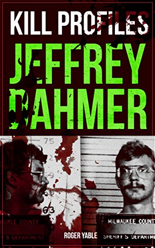 Kill Profiles - Jeffrey Dahmer