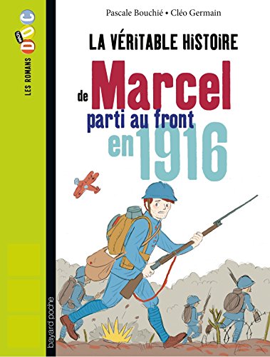 La  véritable histoire de Marcel, soldat pendant la Première guerre mondiale