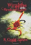 Wraiths of the Broken Land by S. Craig Zahler