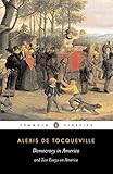 Democracy in America and Two Essays on America (Penguin Classics)