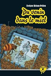 Du  venin dans le miel