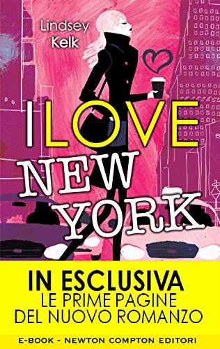 I love New York (I love Series Vol. 1) (Italian Edition)