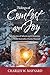 Tidings of Comfort and Joy: New Stories of Advent and Christmas from Master Storyteller, Charles Maynard by 