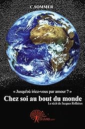 Chez soi au bout du monde