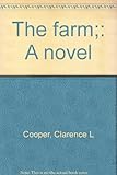 The farm;: A novel by