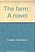 The farm;: A novel by