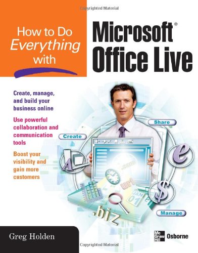 How to Do Everything with Microsoft Office Live