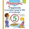 Montessori J’apprends à compter jusqu’à 100 et à calculer 3-6 ans (chiffres rugueux inclus)
