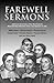 Farewell Sermons: From Non-Conformist Ministers Ejected from Their Pulpits in 1662 by 