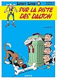 Lucky Luke, tome 17 : Sur la piste des Dalton (French Edition) by