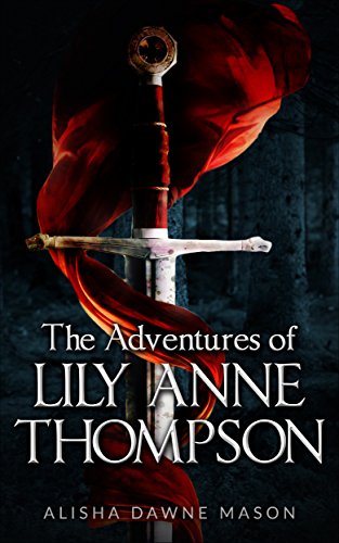 The Adventures of Lily Anne Thompson