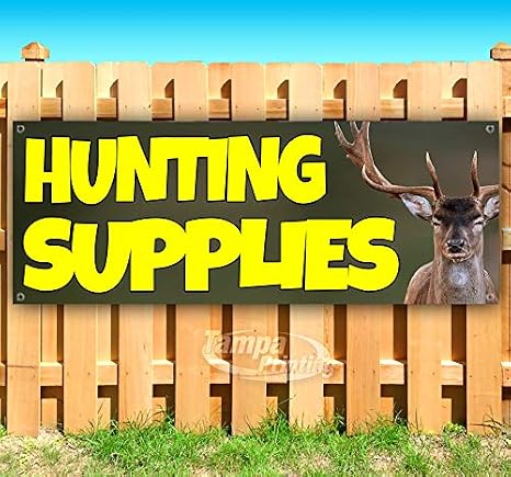 Amazon Com Hunting Supplies 13 Oz Heavy Duty Vinyl Banner Sign