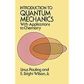 Introduction to Quantum Mechanics with Applications to Chemistry (Dover Books on Physics)