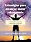 Livro Estratégias para alcançar maior relaxamento: Forma prática de ganhar autoestima e confiança.