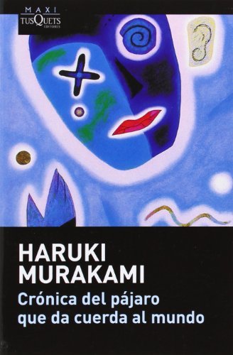 By Haruki Murakami Cronica del pajaro que da cuerda al mundo (Spanish Edition) [Paperback]