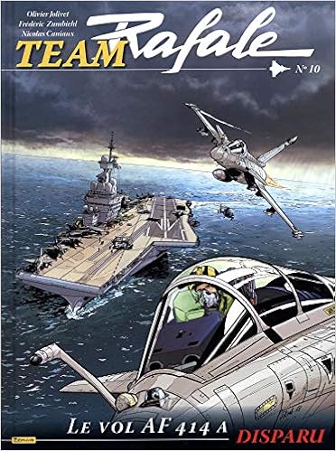 Team Rafale Tome 10 Le Vol Af714 A Disparu Bande Dessinee 10 French Edition Zumbiehl Frederic Jolivet Olivier 9782361182489 Amazon Com Books